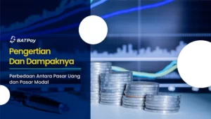 Perbedaan Antara Pasar Uang dan Pasar Modal: Pengertian dan Dampaknya