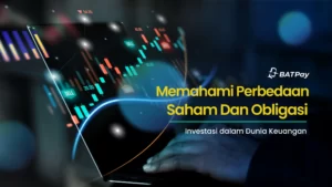 Memahami Perbedaan Saham dan Obligasi: Investasi dalam Dunia Keuangan